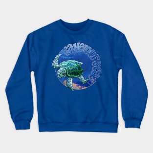 Sea Turtle: Save Our Seas Crewneck Sweatshirt